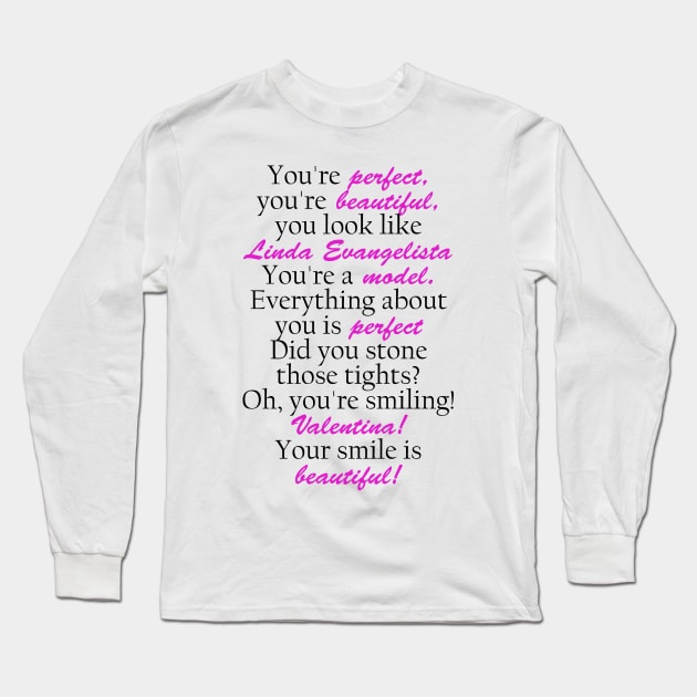 Valentina! You're smiling! Long Sleeve T-Shirt by RaptureMerch